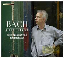 Bach: Suites anglaises n° 2 & 6; Concerto Italien